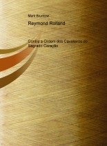 Reymond Rolland contra a Ordem dos Cavaleiros do Sagrado Coração