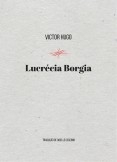 Lucrécia Borgia Lucrécia Borgia