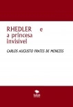 RHEDLER e a princesa invisível RHEDLER e a princesa invisível