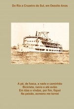 Do Rio a Cruzeiro do Sul, em dezoito anos Do Rio a Cruzeiro do Sul, em dezoito anos