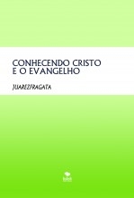 CONHECENDO CRISTO E O EVANGELHO