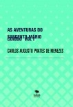 AS AVENTURAS DO SARGENTO MÁRIO CUIUDO VOL I AS AVENTURAS DO SARGENTO MÁRIO CUIUDO VOL I