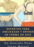 Secretos para adelgazar y entrar en forma en 2019 Secretos para adelgazar y entrar en forma en 2019