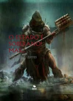 O ESTADO É SOBERANO! MAS...