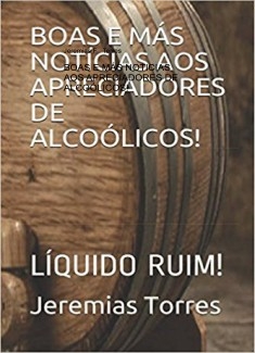 BOAS E MÁS NOTICIAS AOS APRECIADORES DE ALCOÓLICOS!