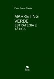 Marketing Verde: estratégia e tática Marketing Verde: estratégia e tática