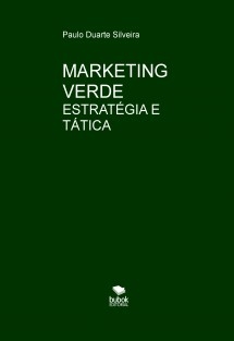 Marketing Verde: estratégia e tática