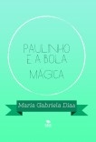 Paulinho e a bola mágica Paulinho e a bola mágica