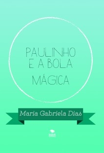Paulinho e a bola mágica