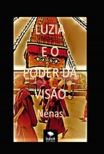 Luzia e o poder da visão Luzia e o poder da visão