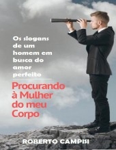 Procurando a Mulher do meu Corpo Procurando a Mulher do meu Corpo