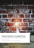 Publicidade e Marketing - Um manual de apoio aos cursos profissionais