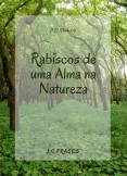 Rabiscos de uma Alma na Natureza Rabiscos de uma Alma na Natureza