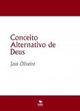 Conceito Alternativo de Deus Conceito Alternativo de Deus