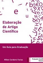 Elaboração de Artigo Científico - Um Guia para Graduação