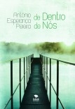 De Dentro De Nós (Compilação de Poemas)