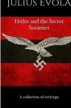 Hitler And The Secret Societies Hitler And The Secret Societies