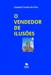 O VENDEDOR DE ILUSÕES O VENDEDOR DE ILUSÕES