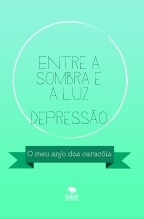 Entre a sombra e a luz- Depressão