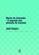 Mente de Vencedor - O segredo das pessoas de sucesso Mente de Vencedor - O segredo das pessoas de sucesso