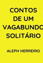 Contos de um Vagabundo Solitário Contos de um Vagabundo Solitário