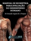 MANUAL DE BIOMETRIA PARA AVALIAÇÃO DO DESEMPENHO HUMANO MANUAL DE BIOMETRIA PARA AVALIAÇÃO DO DESEMPENHO HUMANO