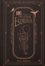 Dicionário de Insultos Esdrúxulos Dicionário de Insultos Esdrúxulos