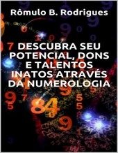 DESCUBRA SEU POTENCIAL, DONS E TALENTOS ATRAVÉS DA NUMEROLOGIA