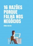 16 Razões porque Falha nos Negócios