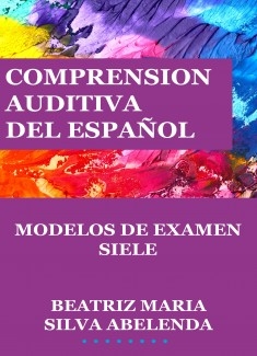 Comprensión auditiva del español Modelos de examen SIELE