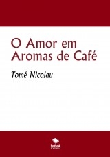 O Amor em Aromas de Café