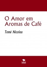 O Amor em Aromas de Café O Amor em Aromas de Café