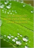 OS ESTRATOS MAIS PROFUNDOS DA REALIDADE OS ESTRATOS MAIS PROFUNDOS DA REALIDADE