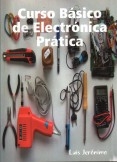 Curso Básico de Electrónica Prática