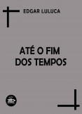 Até o Fim dos Tempo