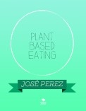 PLANT BASED EATING PLANT BASED EATING