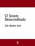 O Jovem Desacreditado O Jovem Desacreditado