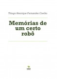 Memórias de um certo robô Memórias de um certo robô