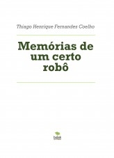 Memórias de um certo robô Memórias de um certo robô