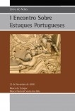I ENCONTRO SOBRE ESTUQUES PORTUGUESES - 22 de Novembro de 2008 I ENCONTRO SOBRE ESTUQUES PORTUGUESES - 22 de Novembro de 2008