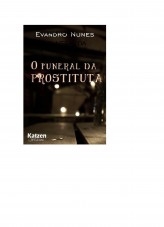 O FUNERAL DA PROSTITUTA O FUNERAL DA PROSTITUTA
