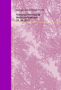 Romance Histórico de Medicina Atualizado 28_04_2010