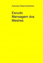 Escudo - Mensagem dos Mestres Escudo - Mensagem dos Mestres