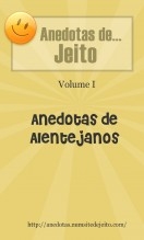 Anedotas de Jeito - Volume 1: anedotas de alentejanos