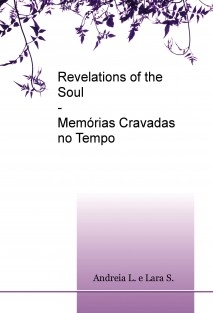 Revelations of the Soul - Memórias Cravadas no Tempo