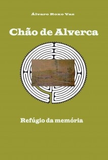 Chão de Alverca Refúgio da memória