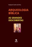 ARQUEOLOGIA BÍBLICA e As Grandes Descobertas ARQUEOLOGIA BÍBLICA e As Grandes Descobertas