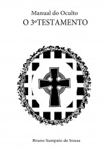 O 3º Testamento - Manual do Oculto O 3º Testamento - Manual do Oculto