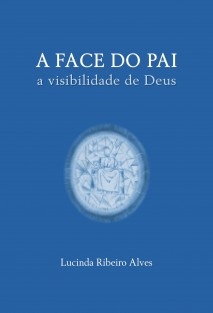 A FACE DO PAI - A visibilidade de Deus