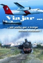 Viajar... o sonho que o tempo tornou realidade